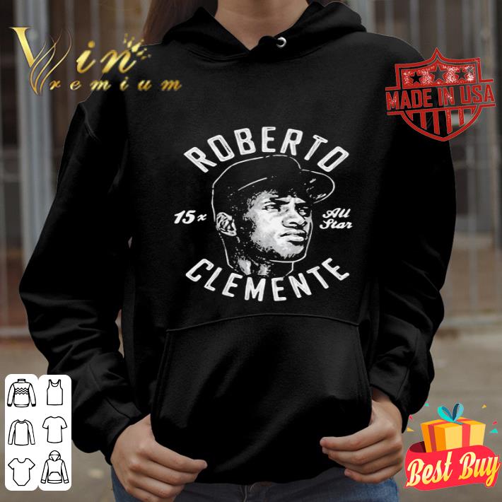 Roberto 15x All Star Clemente Pittsburgh Pirates shirt 4 - Roberto 15x All Star Clemente Pittsburgh Pirates shirt