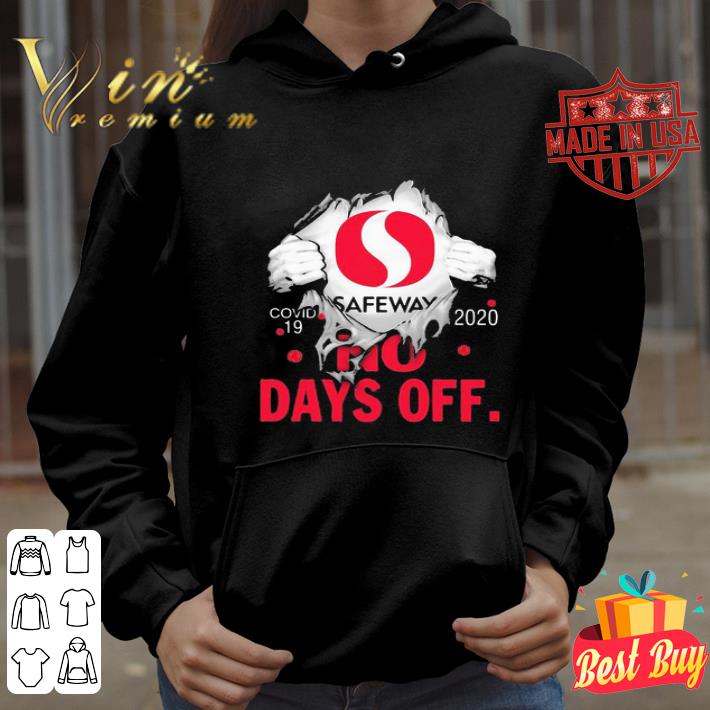 Safeway Covid-19 2020 no days off shirt