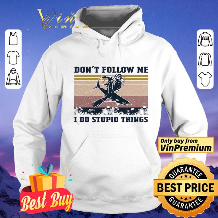 Scuba diving don’t follow me i do stupid things vintage shirt