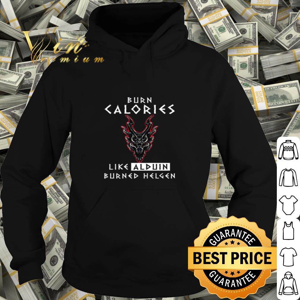 Skyrim Burn Calories Like Alduin Burned Helgen shirt