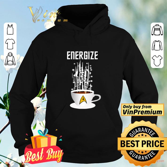 Star Trek Energize coffee shirt 4 - Star Trek Energize coffee shirt