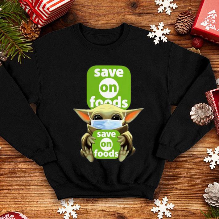 Star Wars Baby Yoda Mask Save On Foods Covid-19 shirt 4 Star Wars Baby Yoda Mask Save On Foods Covid-19 shirt
