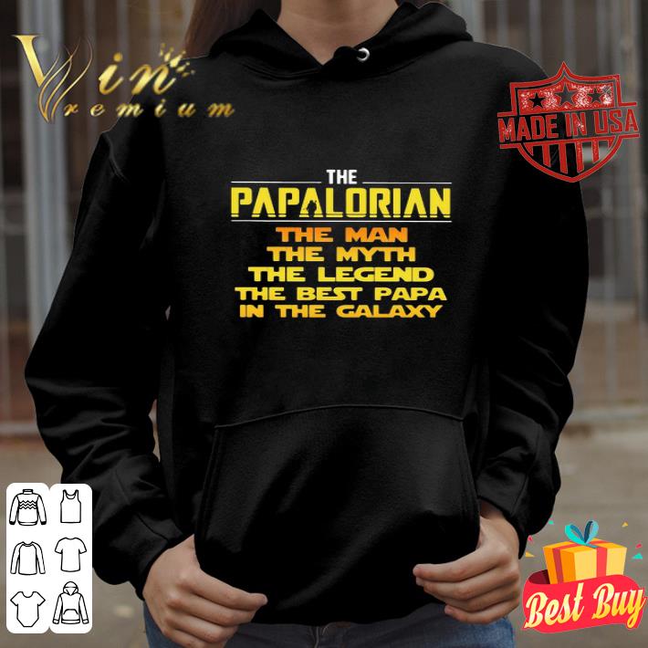 Star Wars The Papalrian The Man The Myth The Legend The Best Papa In The Galaxy shirt