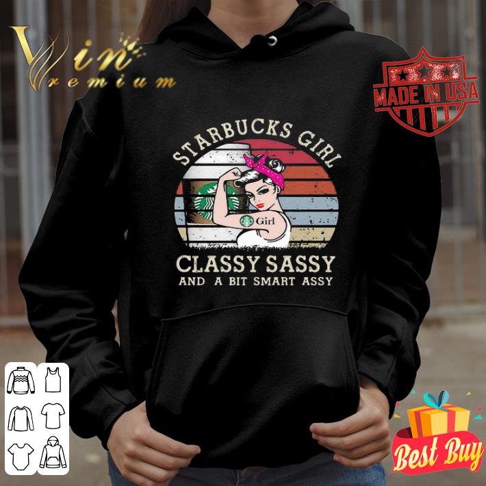 Starbucks Girl Classy Sassy And A Bit Smart Assy Vintage shirt