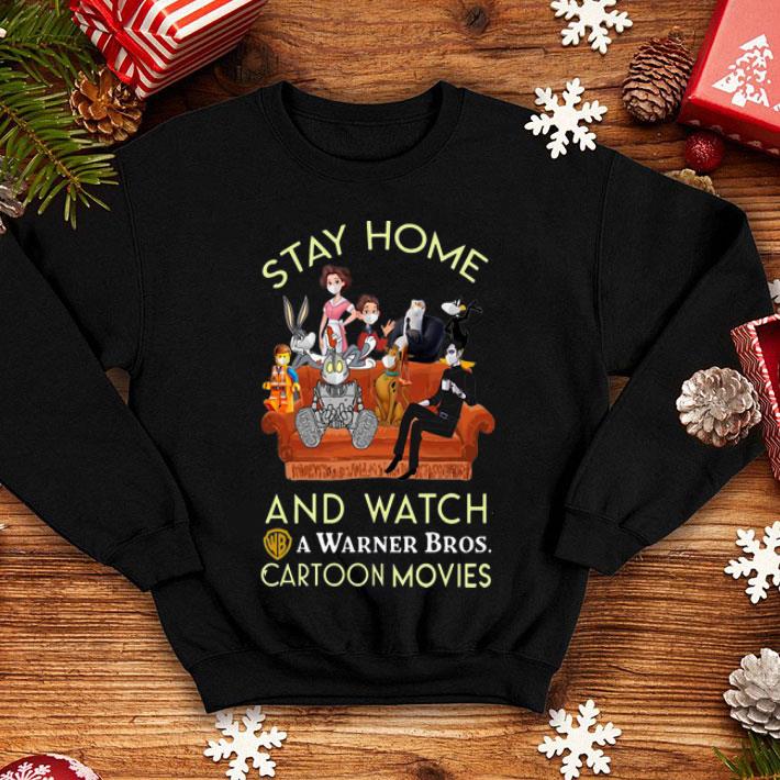 Stay Home And Watch A Warner Bros Cartoon Movies shirt