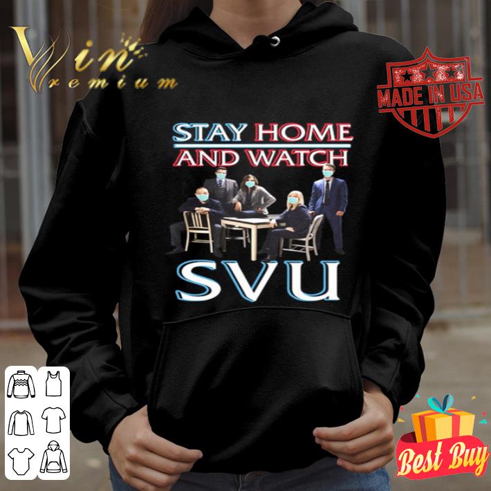 Stay home and watch SVU Coronavirus shirt 4 - Stay home and watch SVU Coronavirus shirt