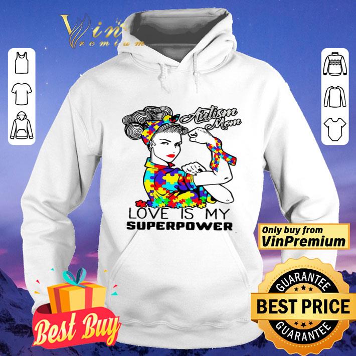 Strong Girl Autism Mom Love Is My Superpower shirt