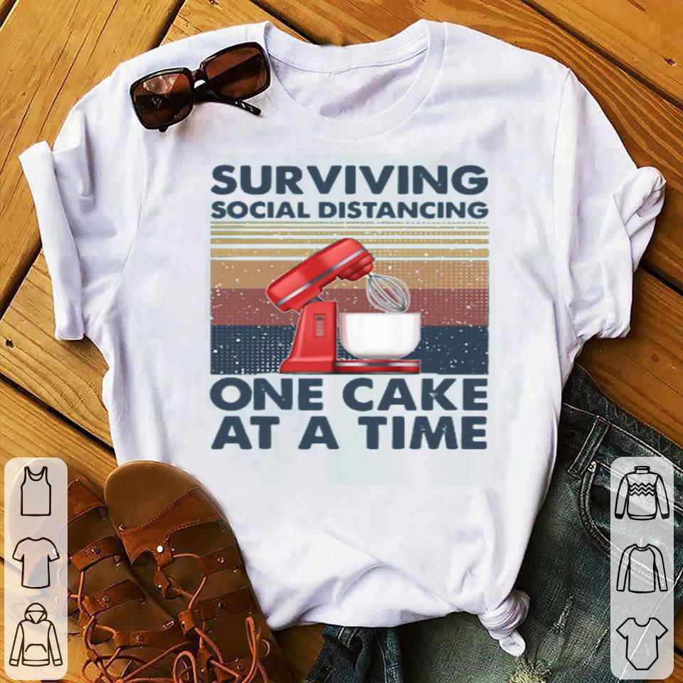 Surviving Social Distancing One Cake At A Time Shirt Surviving Social Distancing One Cake At A Time Shirt 4 - Surviving Social Distancing One Cake At A Time Shirt