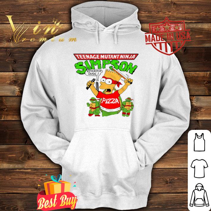 Teenage Mutant Ninja Simpson kowabunga Dude Pizza shirt