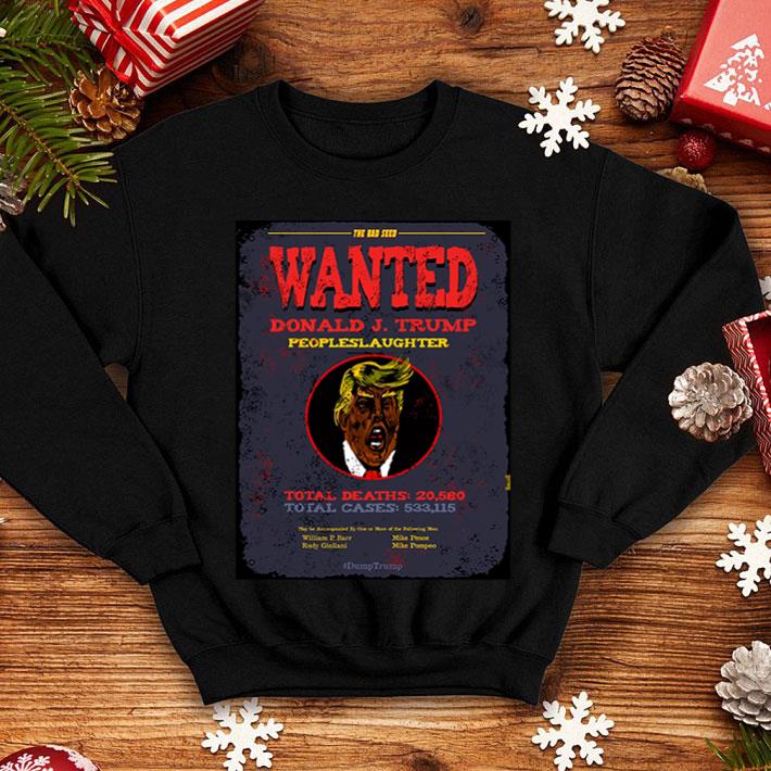 The Bad Seed Wanted Donald Trump People Slaughter shirt