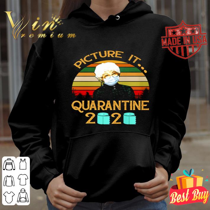 The Golden Girls Estelle Getty picture it quarantine 2020 vintage shirt