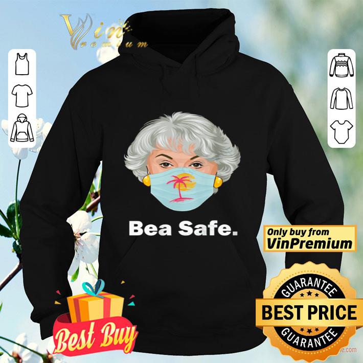 The Golden Girls bea safe shirt The Golden Girls bea safe shirt 4 - The Golden Girls bea safe shirt