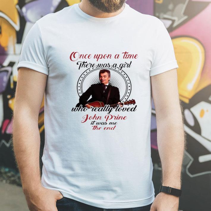 There Was A Girl Who Really Loved John Prine shirt