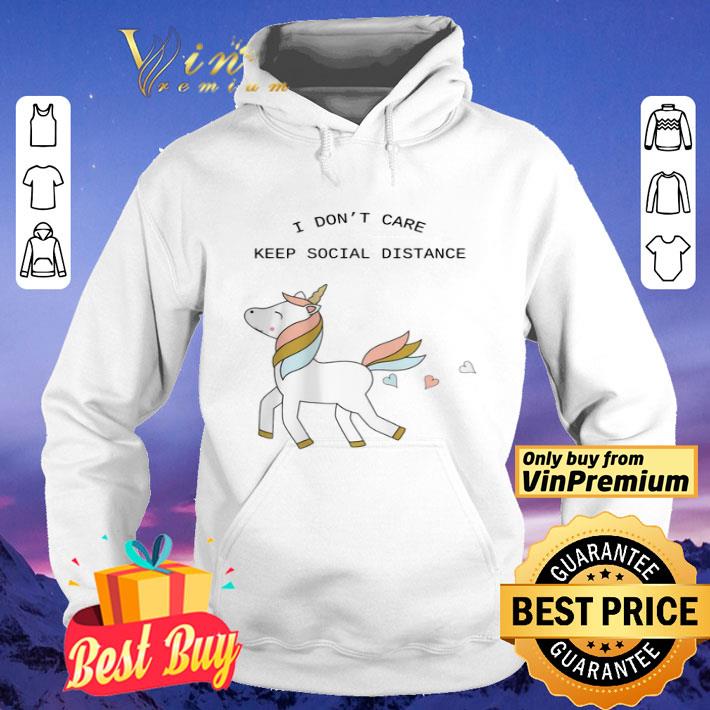 Unicorn Don’t Care Keep Social Distance shirt
