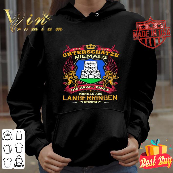 Unterschätze niemals die kraft eines mannes aus langerringen shirt