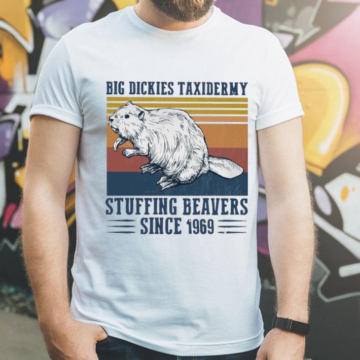 Vintage Big Dickies Taxidermy Stuffing Beavers Since 1969 shirt 12 Vintage Big Dickies Taxidermy Stuffing Beavers Since 1969 shirt