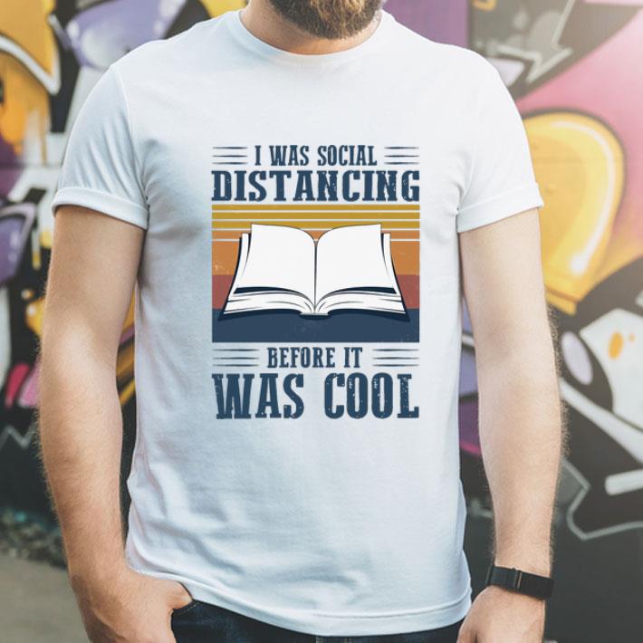 Vintage Book I Was Social Distancing Before It Was Cool shirt 1 Vintage Book I Was Social Distancing Before It Was Cool shirt