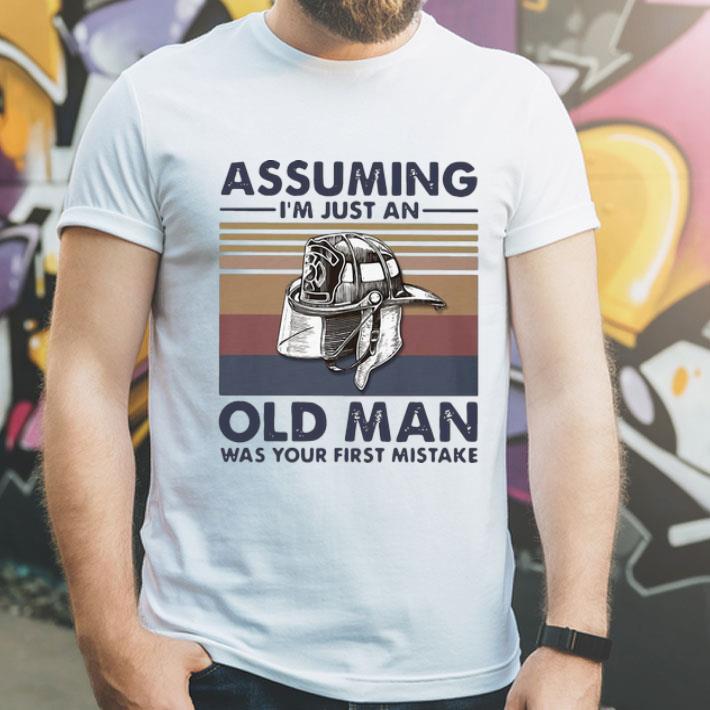 Vintage Firefighter Assuming I’m Just An Old Man Was Your First Mistake shirt 1 Vintage Firefighter Assuming I’m Just An Old Man Was Your First Mistake shirt