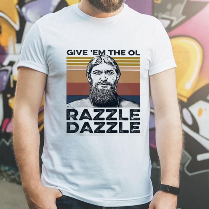 Vintage Grigori Rasputin Give ‘em The Ol Razzle Dazzle shirt