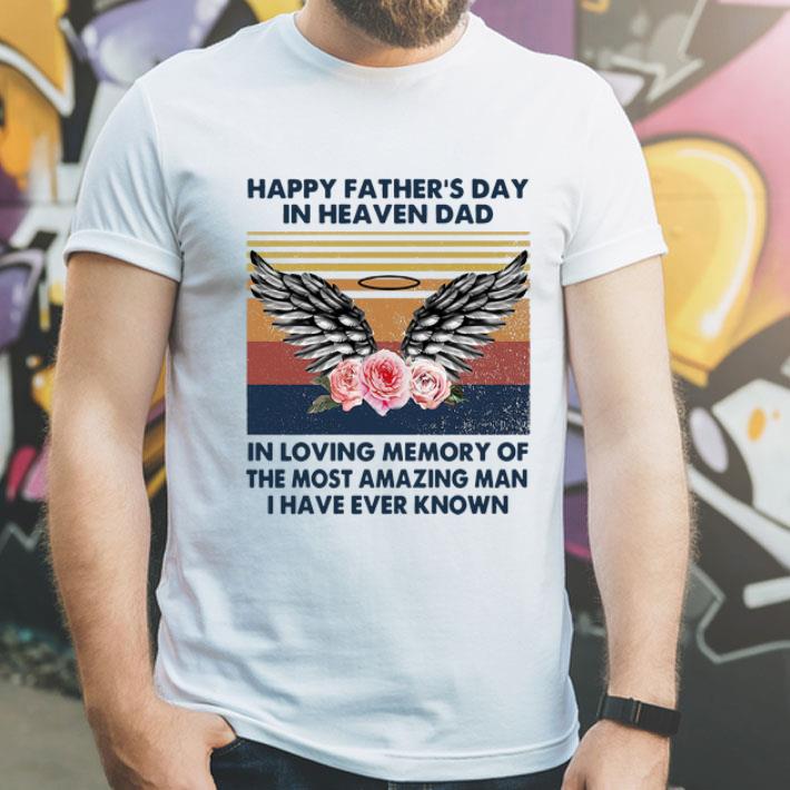 Vintage Happy Father s Day In Heaven Dad shirt 4 - Vintage Happy Father’s Day In Heaven Dad shirt