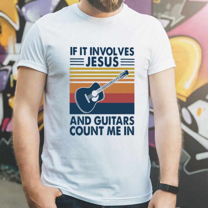 Vintage If It Involves Jesus And Guitars Count Me In shirt