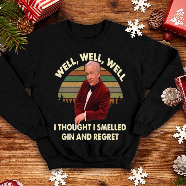 Vintage Leslie Jordan Well Well I Thought I Smelled Gin And Regret shirt