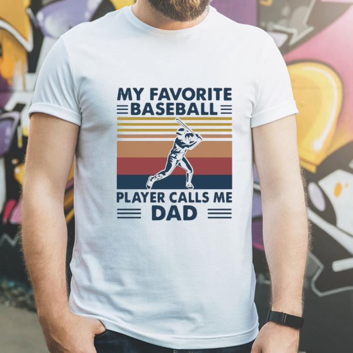 Vintage My Favorite Baseball Player Calls Me Dad Father Day shirt