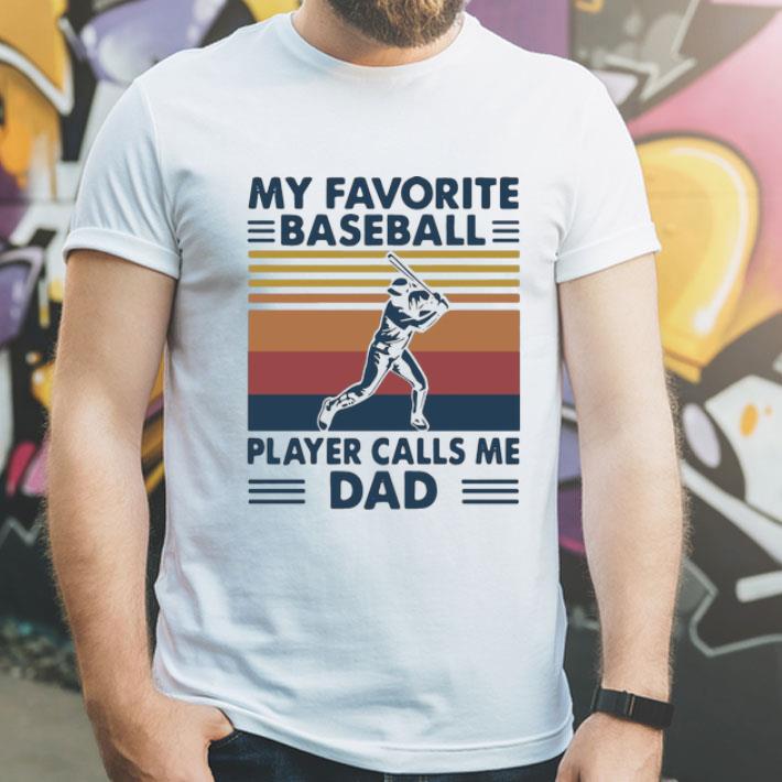 Vintage My Favorite Baseball Player Calls Me Dad Father's Day shirt