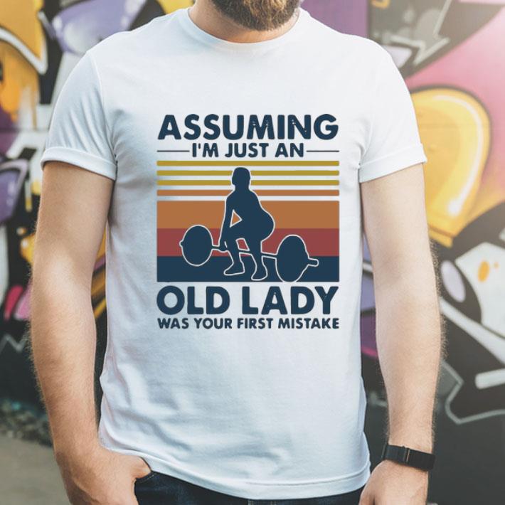 Vintage Weight Lifting Assuming I’m Just An Old Man Was Your First Mistake shirt 1 Vintage Weight Lifting Assuming I’m Just An Old Man Was Your First Mistake shirt