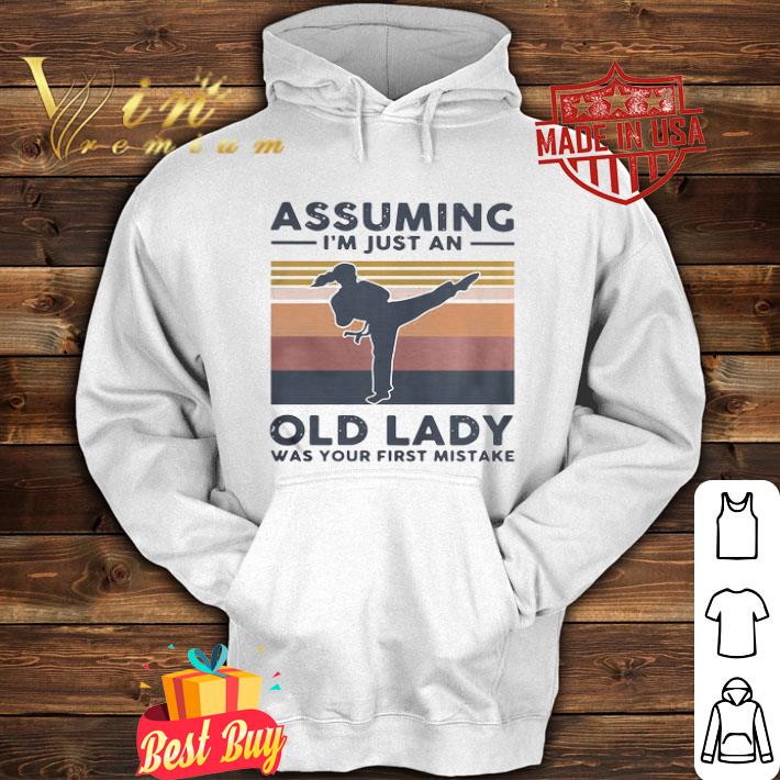 Vintage karate assuming i'm just an old lady was your first mistake shirt