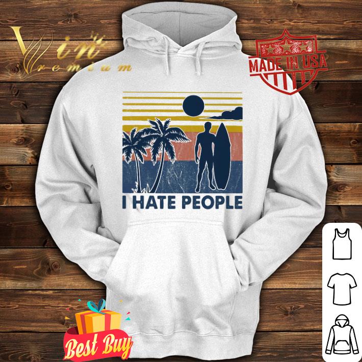 Vintage surfing i hate people shirt