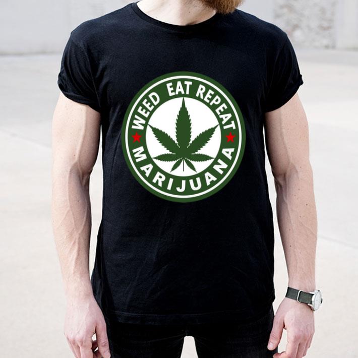 Weed Eat Repeat Marijuana Cannabis Stoner Weed Shirt 4 - Weed Eat Repeat Marijuana Cannabis Stoner Weed Shirt
