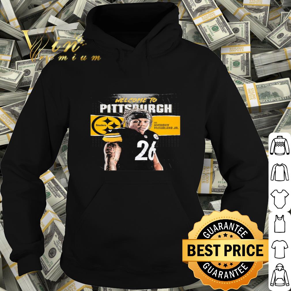 Welcome To Pittsburgh Steelers Dt Anthony McFarland Jr. 26 shirt