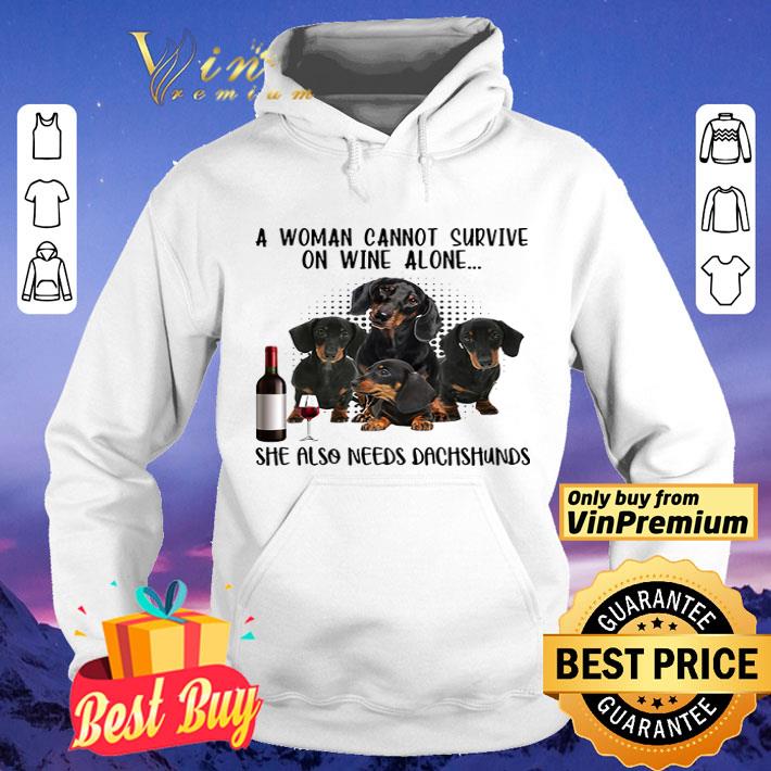 Woman cannot survive wine alone also needs dachshund shirt
