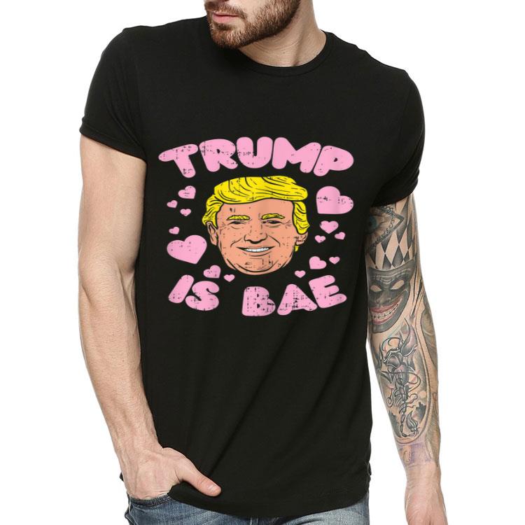 Womens Trump Is Bae Funny Pro Donald 2020 Republican GOP Women Shirt 4 - Womens Trump Is Bae Funny Pro Donald 2020 Republican GOP Women Shirt
