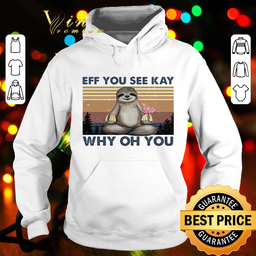 Yoga Sloth eff you see kay why oh you vintage sunset shirt