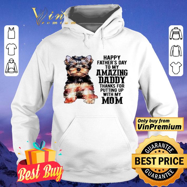 Yorkshire Terrier happy father’s day to my amazing daddy thanks for shirt Yorkshire Terrier happy father s day to my amazing daddy thanks for shirt 4 - Yorkshire Terrier happy father’s day to my amazing daddy thanks for shirt