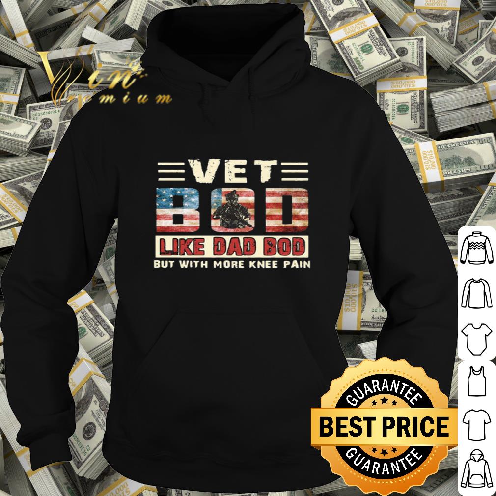 a266be02 veteran bod like dad bod but with more knee pain father s day shirt 4 - Veteran Bod Like Dad Bod But With More Knee Pain Father's Day shirt