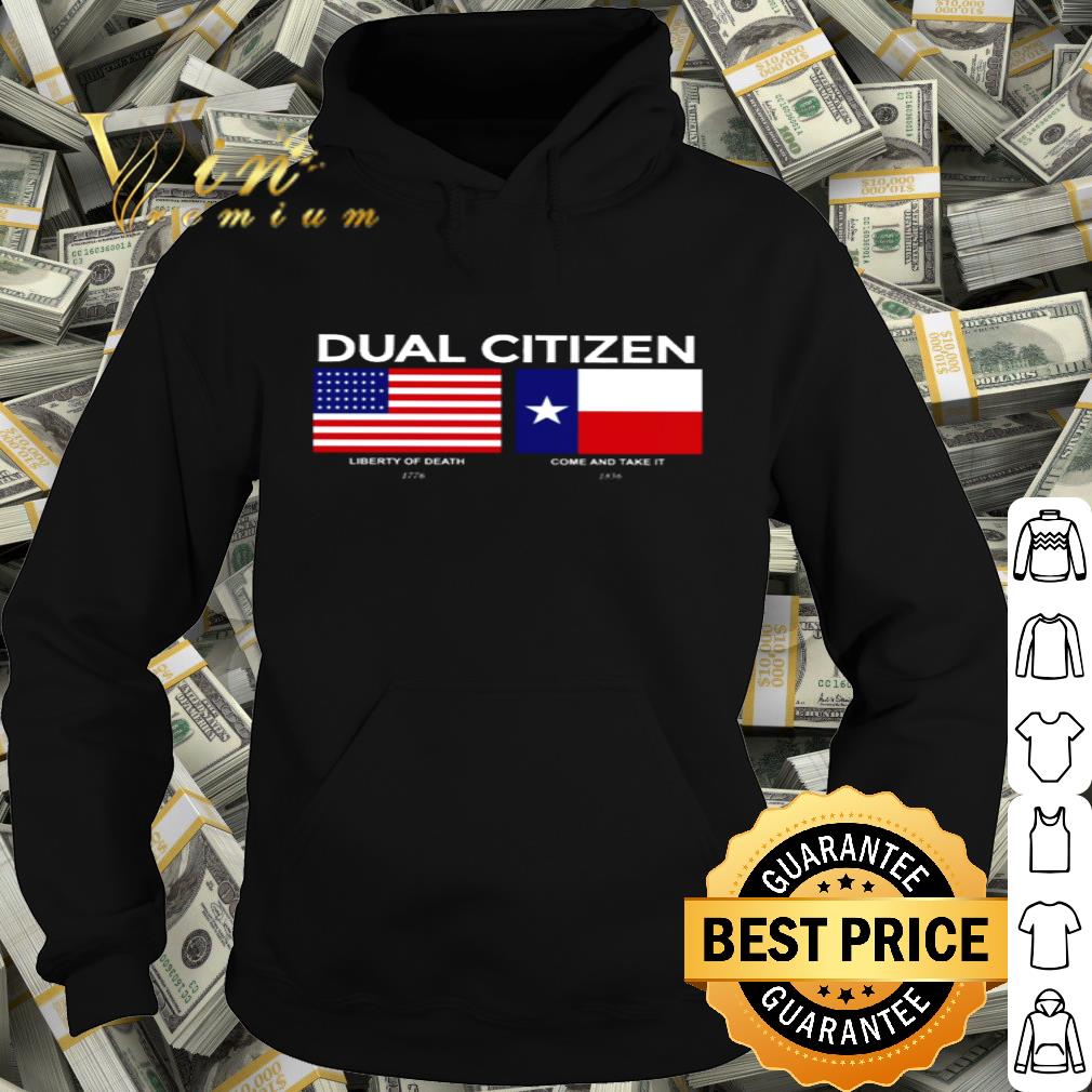 Dual Citizen Liberty Of Death Come And Take It shirt