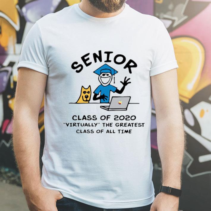 Senior Class Of 2020 Virtually The Greatest Class Of All Time Covid-19 shirt