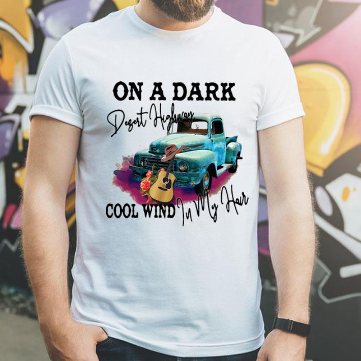 On A Dark Desert Highway Cool Wind In My Hair Guitar And Hippie Car shirt