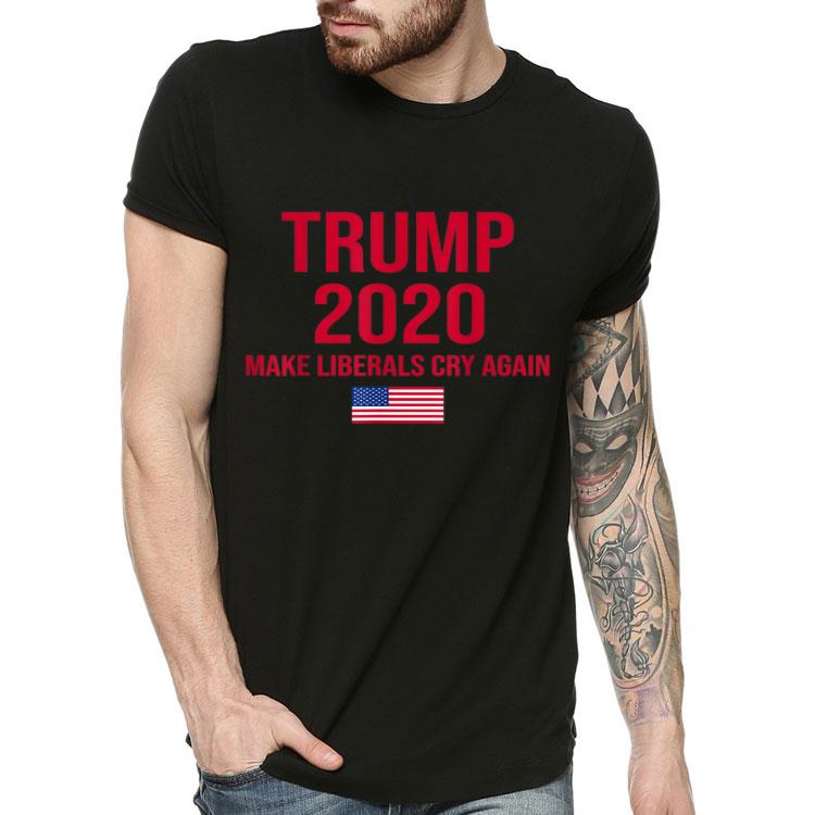 a9e3f441 donald trump 2020 make liberals cry again election tshirt shirt 4 - Donald Trump 2020 Make Liberals Cry Again Election Tshirt Shirt