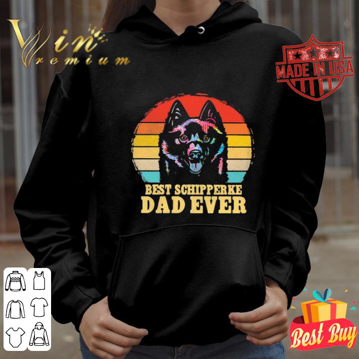 Vintage Best Schipperke Dad Ever Father's Day shirt