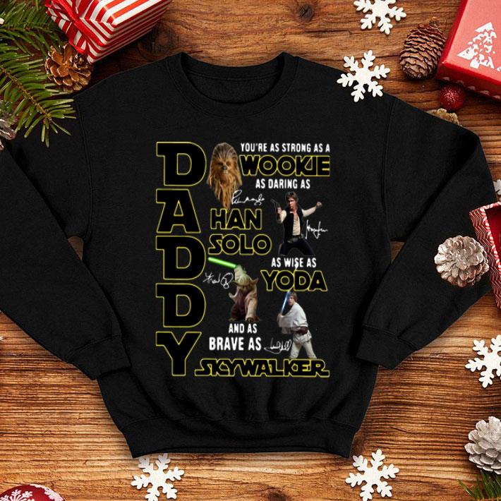 Daddy Wookie Han Solo Yoda Skywalker Father's Day Signatures shirt 12 Daddy Wookie Han Solo Yoda Skywalker Father's Day Signatures shirt