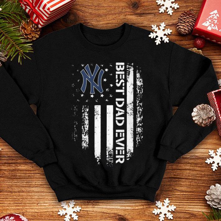 New York Yankees Best Dad Ever American Flag Father's Day shirt