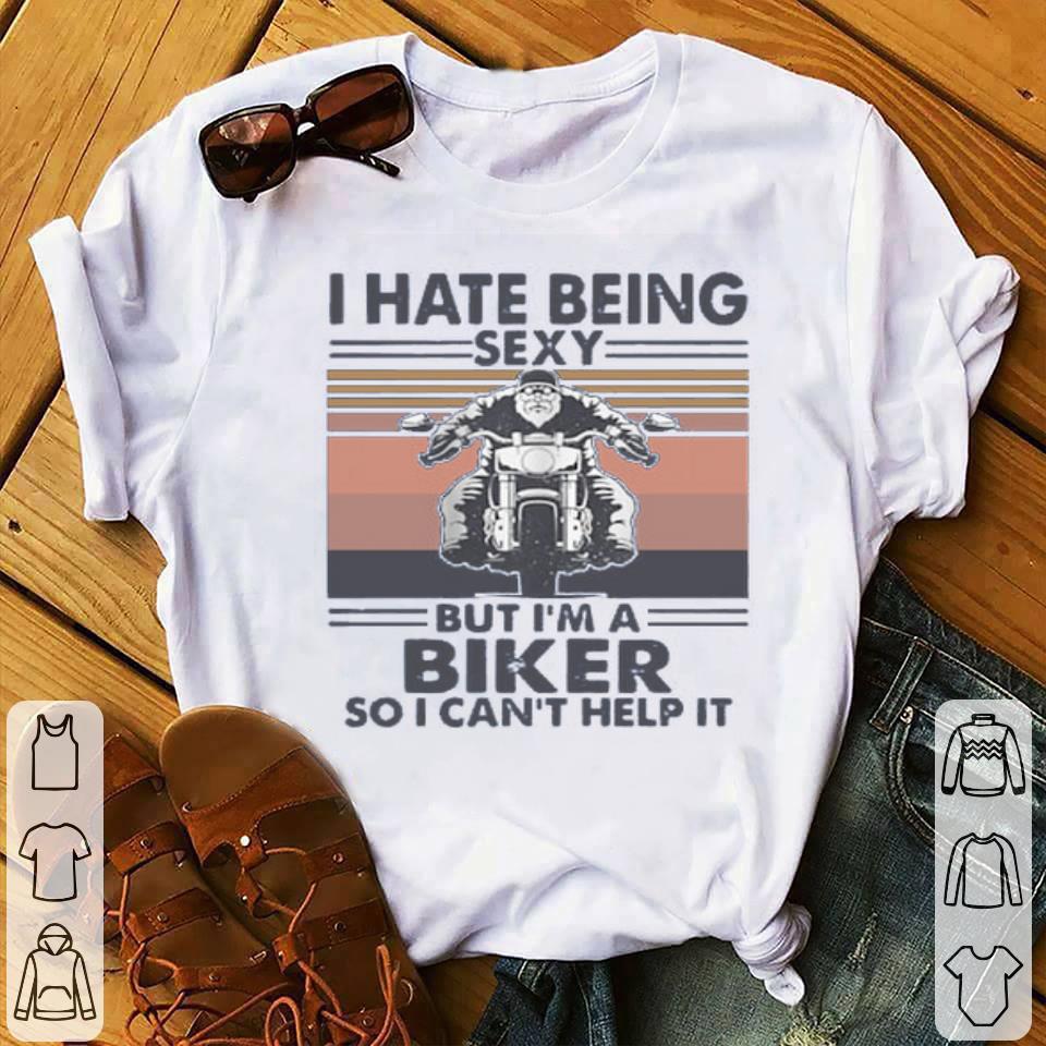 b1bf2e33 i hate being sexy but im a biker so i cant help it vintage shirt 4 - I Hate Being Sexy But Im A Biker So I Cant Help It Vintage Shirt