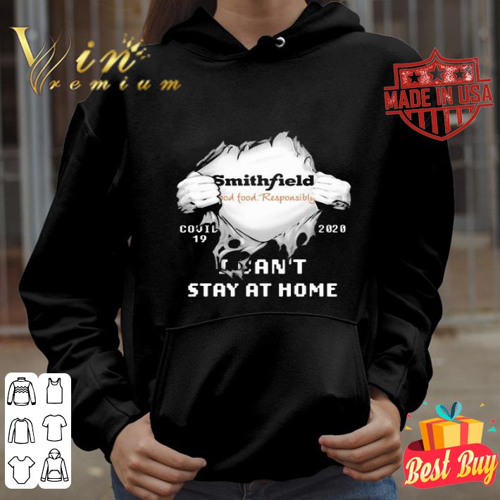 b36aff18 smithfield foods covid 19 2020 i can t stay at home shirt 4 - Smithfield Foods Covid-19 2020 I Can’t Stay At Home shirt