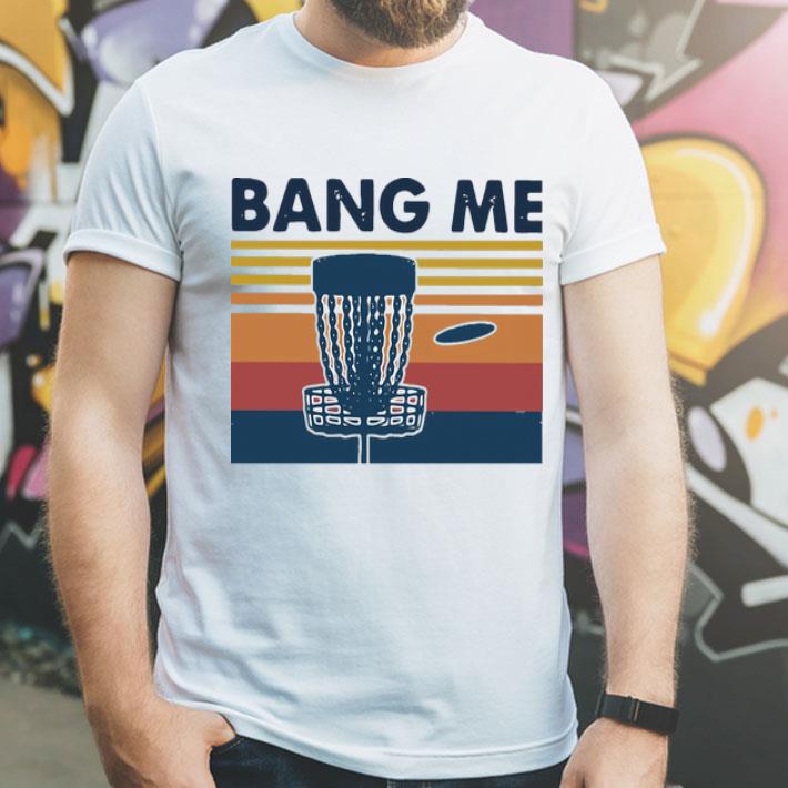 Vintage Disc Golf Bang Me shirt 1 Vintage Disc Golf Bang Me shirt
