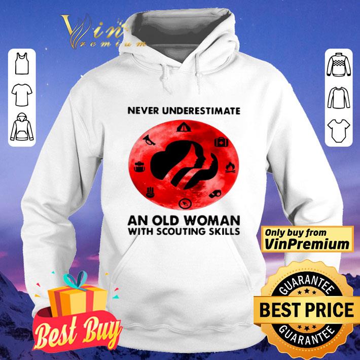 Never Underestimate An Old Woman With Scouting Skills shirt b4c759fe never underestimate an old woman with scouting skills shirt 4 - Never Underestimate An Old Woman With Scouting Skills shirt