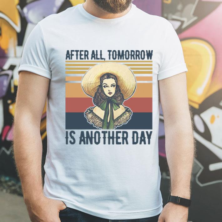 Vintage After All Tomorrow Is Another Day shirt